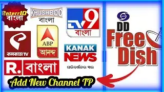 How to Add Bangla Channel on DD Free Dish 2 feet Antenna ?