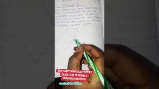 2024 MATHEMATICS PAPER 1 QUESTION 10 FORM 2 TRANSFORMATION