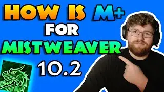 10.2 MISTWEAVER in M+ - How Good is it Now?? WOW Dragonflight Season 3