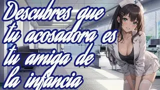ASMR💧Descubres que te acosadora es tu amiga de la infancia 💧#novia #roleplay #asmr
