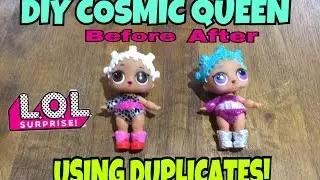 DIY Cosmic Queen Using LOL Duplicates!