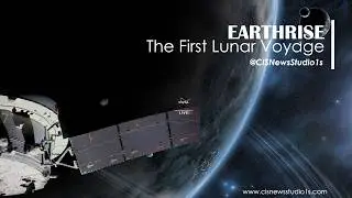 Earthrise: Humanity&rsquo;s First Historic Lunar Voyage
