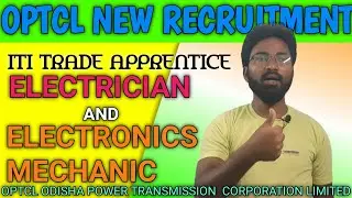 OPTCL ITI Trade Apprentice vacancy 2022 | Odisha Power Transmission Corporation Limited नई भर्तियां