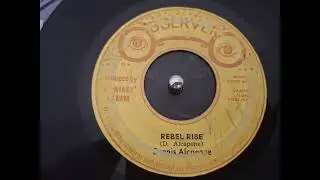 Dennis Alcapone - Rebel Fire + Version 7'