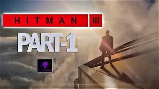 HITMAN 3 - Part 1 | INTRO | AGENT 47 | RTX2060 1080p