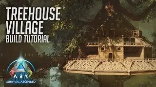 ARK: Survival Ascended | База Tree House Village | Руководство по строительству
