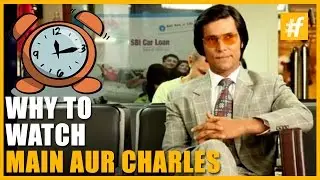 Main Aur Charles | Randeep Hooda On Why To Watch Main Aur Charles