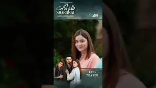 Sharakat Episode 15 (Teaser) #shorts #sharakat #pakistanidrama #greentv