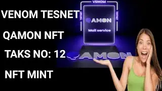 Venom QAMON NFT 💥 QAMON Task 🌞12 Number Task 🌟 QAMON NFT