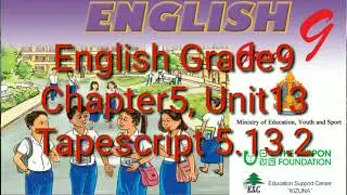 Tapescript 5.13.2 English Grade 9