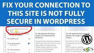 How to Fix Your Connection to this Site is not Fully Secure in WordPress