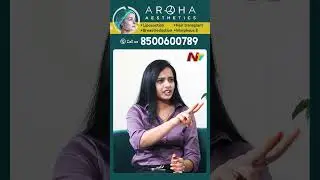 Liposuction Surgery in Aroha Aesthetics | Best Liposuction Surgery in Hyderabad | NTV Telugu