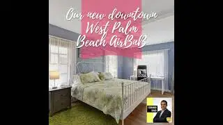 Our new downtown West Palm Beach AirBnB