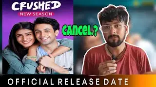 Crushed Season 5 Release Date Update | Crushed S05 Rele Date | #luckyreviews