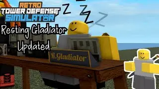 Resting Gladiator Updated in Retro TDS | Roblox