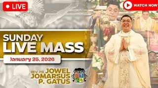 SUNDAY FILIPINO LIVE MASS TODAY ONLINE *JANUARY 25, 2026* FR. JOWEL JOMARSUS GATUS