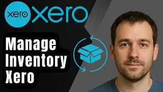 Как управлять запасами в Xero (учебное пособие 2025 года)
