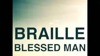 Braille - Blessed Man