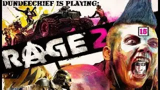 RAGE 2 [BRIDGE OF NED] with DundeeChief! Playthrough 15