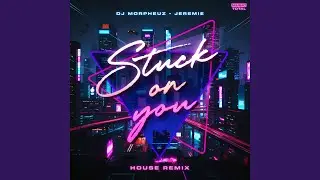 Stuck On You