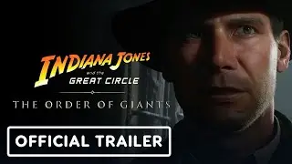 Indiana Jones and the Great Circle: The Order of Giants - Announcement Trailer | gamescom 2025