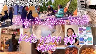 DAY IN LIFE:Kids Return Gifts,New Haircut,MEAL PREPS,Indian MOM Daily Routine vlog USA,HopeyouRelate