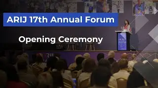 ARIJ 17th Annual Forum | Opening Ceremony