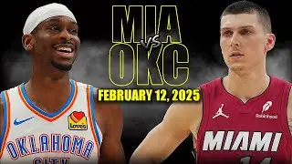 Oklahoma City Thunder vs Miami Heat Full Game Highlights - February 12, 2025 | NBA Regular Season