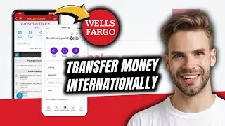 Wells Fargo: Transfer Money Internationally - Easy Tutorial