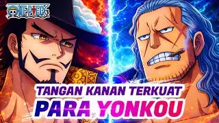 MARI KITA URUTKAN MEREKA ‼️ TANGAN KANAN TERKUAT PARA YONKOU ☠️🔥