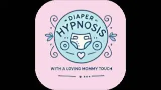 Diaper Hypnosis: Learning to Wet Your Diapers Hypnosis with Mommy Emma SAMPLE