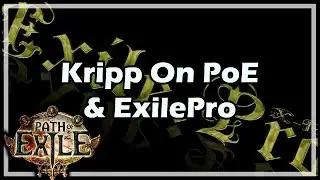 [Path of Exile] Kripp On PoE & ExilePro