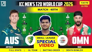 AUS vs OMN Dream11 Team || AUS vs OMN Dream11 Prediction || Australia vs Oman 40TH ICC T20 WC Match