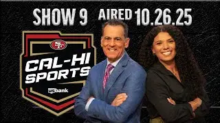 49ers Cal-Hi Sports Show №9 | 26 октября 2025 г.