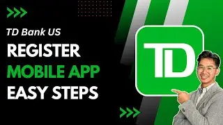 How to Register TD Bank Mobile App