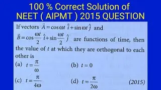 52 NEET AIPMT 2015 11 Physics Question Solution Vectors #energeticphysics