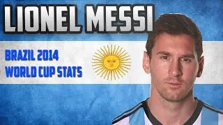 FIFA WORLD CUP 2014 BRAZIL PLAYER STATS! | LIONEL MESSI