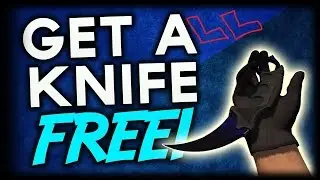 HOW TO GET ALL THE KNIVES IN CSGO FOR FREE!!!!