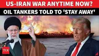 Trump Vs Khamenei War: US WARNS Oil Tankers To STAY AWAY From Hormuz | 'If Iranian Forces Board...'