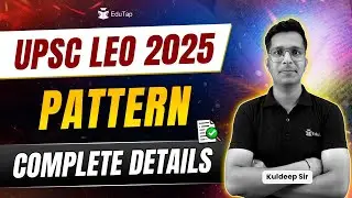 UPSC Labour Enforcement Officer Exam Pattern 2025 | UPSC LEO Exam Pattern & Selection Process 2025