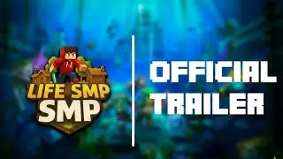 LIFE SMP OFFICIAL TRAILER FT|&bull;MRLEOEMPIRE