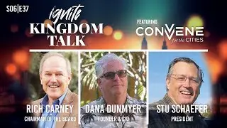 Convene for the Cities: Building Infrastructure for Kingdom Collaboration | Ignite Kingdom Talk