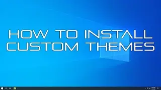 How to Install Custom Themes