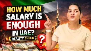 How much Salary you need to Survive in Dubai UAE , reality check 