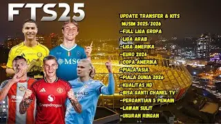 UPDATE FTS 26 MOD 2025‼️ FULL EUROPEAN LEAGUE & LATEST TRANSFER ANDROID⚡