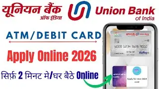 Union bank Atm & Debit Card apply online 2026 || Union bank of india Atm Card Apply Online 💯🎉