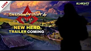 New Hero Trailer Coming Today 🔥 | Shadow Fight 4 Live