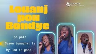 Pa pale | Sezon temwanaj la | My God is good | NMCN Praise & Worship