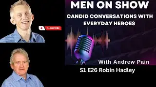S1 E26 - Robin Hadley | Men and the impact of childlessness.