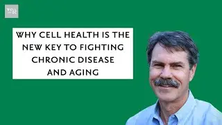 Dr. Bill Rawls on the Link Between Cellular Health, Disease, and Aging